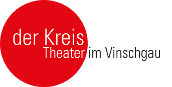 der Kreis - Theater im Vinschgau 